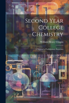 Paperback Second Year College Chemistry: A Manual of Laboratory Exercises Book