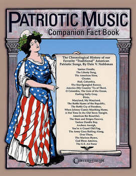 Paperback Patriotic Music Companion Fact Book: The Chronological History of Our Favorite Traditional American Patriotic Songs Book