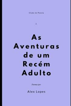 Paperback As Aventuras de Um Recém Adulto [Portuguese] Book