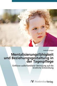 Paperback Mentalisierungsfähigkeit und Beziehungsgestaltung in der Tagespflege [German] Book