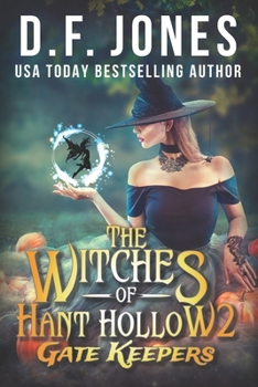 Paperback The Witches of Hant Hollow 2: Gate Keepers Book