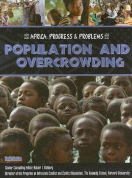 Population And Overcrowding (Africa: Progress & Problems) - Book  of the Africa: Progress and Problems