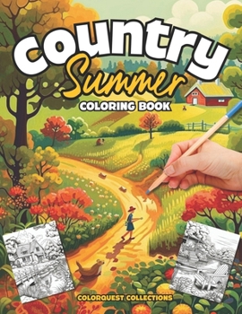 Paperback Country Summer Coloring Book: A Serene Escape into Nature's Beauty Book