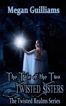 Paperback The Tale of Two Twisted Sisters Book
