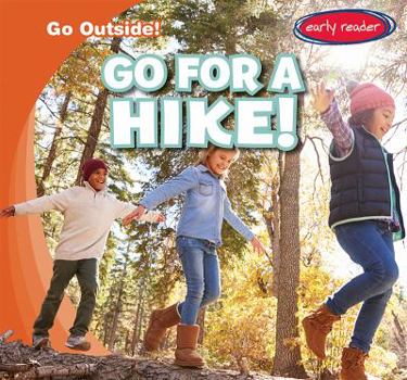Paperback Go for a Hike! Book
