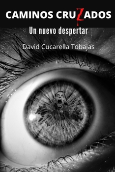 Paperback Caminos cruzados: Un nuevo despertar [Spanish] Book