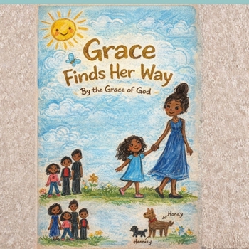 Grace Finds Her Way: By the Grace of God