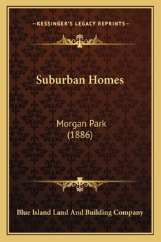 Suburban Homes: Morgan Park (1886)