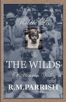 Paperback Robbie Lee and the Wilds of Houston Valley Book