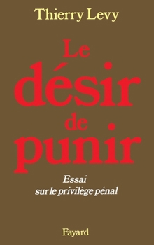 Paperback Le Désir de punir [French] Book