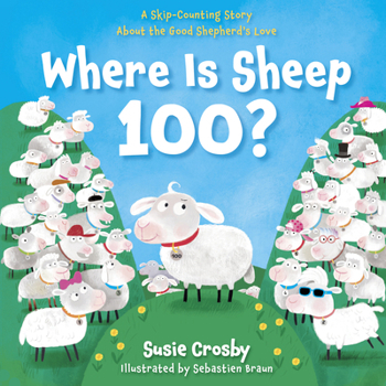 Where Is Sheep 100?: A Skip-Counting Book