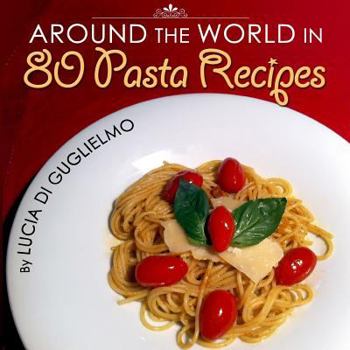 Paperback Around the World in 80 Pasta Recipes Book