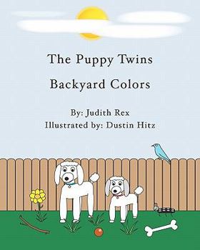 Paperback The Puppy Twins, Backyard Colors Book