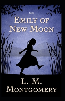 Paperback Emily of New Moon Illustrated Book