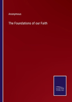 Paperback The Foundations of our Faith Book