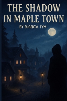 Paperback The Shadow in Maple Town Book