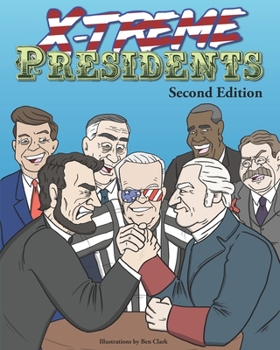 Paperback X-treme Presidents: Second Edition: A Coloring Book