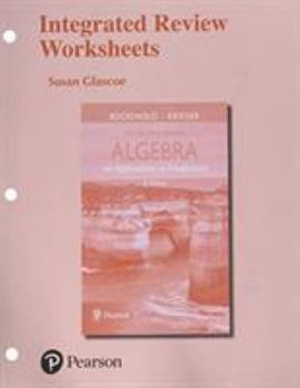 Integrated Review Worksheets for Intermediate Algebra with Applications and Visualization