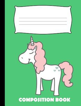 Paperback Composition Book: Unicorn Composition Notebook Wide Ruled Book
