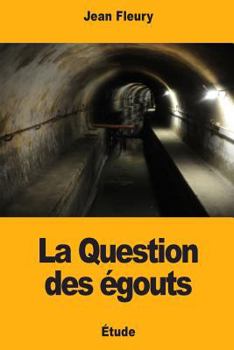 Paperback La Question des égouts [French] Book