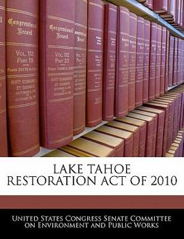 Paperback Lake Tahoe Restoration Act of 2010 Book