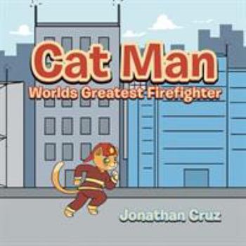 Paperback Cat Man: World's Greatest Firefighter Book