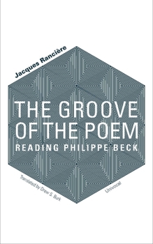 Paperback The Groove of the Poem: Reading Philippe Beck Book