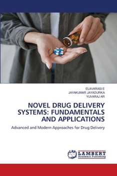 Novel Drug Delivery Systems: Fundamentals and Applications