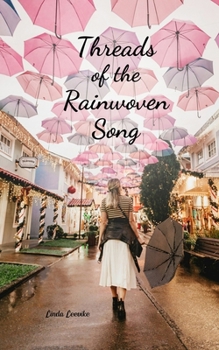 Paperback Threads of the Rainwoven Song Book