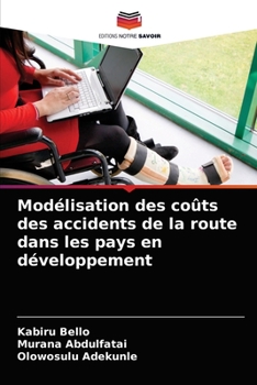 Paperback Modélisation des coûts des accidents de la route dans les pays en développement [French] Book