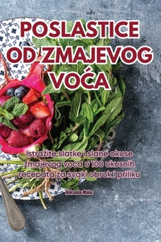 Paperback Poslastice Od Zmajevog VoĆa [Croatian] Book