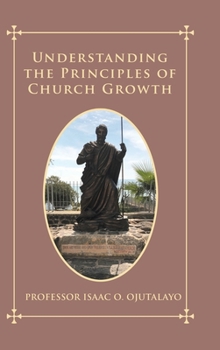 Hardcover Understanding the Principles of Church Growth Book