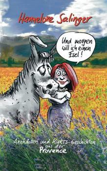 Paperback Und Morgen Will Ich Einen Esel ! [German] Book