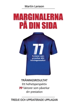 Paperback Marginalerna på din sida: Träningsresultat ett helhetsperspektiv [Swedish] Book