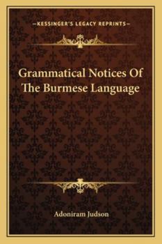 Paperback Grammatical Notices Of The Burmese Language Book