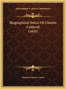 Biographical Notice Of Charles Caldwell