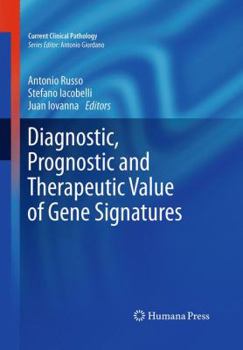 Paperback Diagnostic, Prognostic and Therapeutic Value of Gene Signatures Book