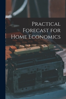 Paperback Practical Forecast for Home Economics Book