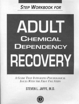 Paperback Step Workbook for Adult Chemical Dependency Recovery Book