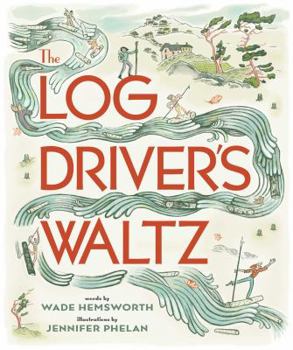 Hardcover The Log Driver's Waltz Book