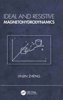 Hardcover Ideal and Resistive Magnetohydrodynamics Book