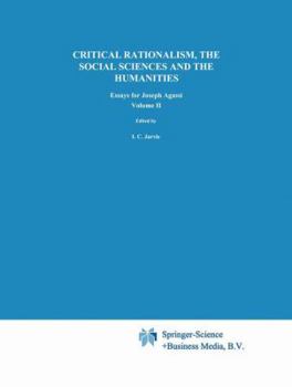 Paperback Critical Rationalism, the Social Sciences and the Humanities: Essays for Joseph Agassi. Volume II Book