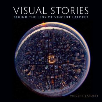 Paperback Visual Stories: Behind the Lens with Vincent Laforet (Voices That Matter) Book