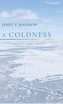 Hardcover A Coldness Book