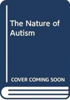 Paperback The Nature of Autism Book