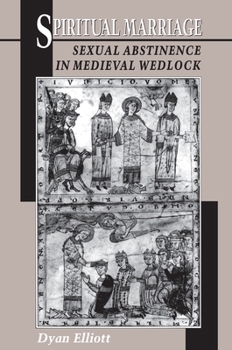 Hardcover Spiritual Marriage: Sexual Abstinence in Medieval Wedlock Book