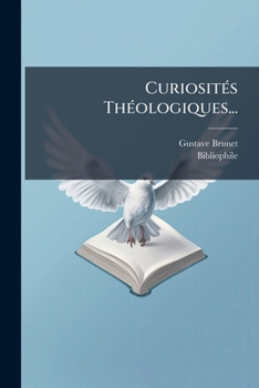 Paperback Curiosités Théologiques... [French] Book