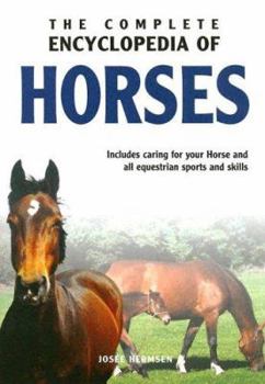 Hardcover The Complete Encyclopedia of Horses Book