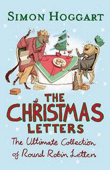 Paperback The Christmas Letters: The Ultimate Collection of Round Robin Letters. Simon Hoggart Book