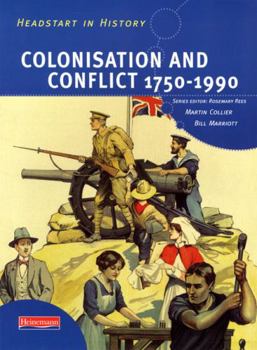 Paperback Headstart in History: Colonisation & Conflict 1750-1990 Book